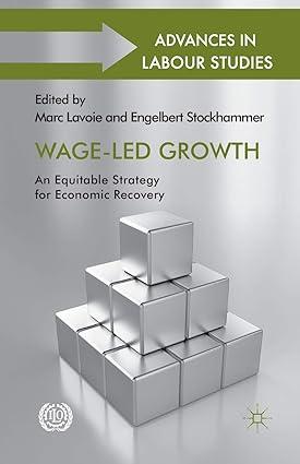 wage led growth an equitable strategy for economic recovery 1st edition engelbert stockhammer, m. lavoie