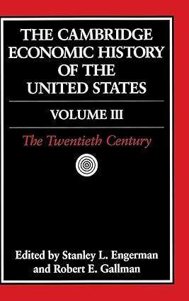 The Cambridge Economic History Of The United States The Twentieth Century Volume 3