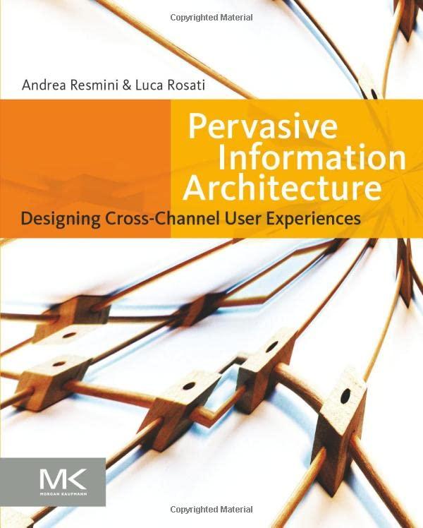 pervasive information architecture  designing cross channel user experiences 1st edition andrea resmini, luca