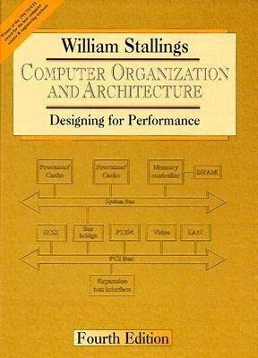 computer organization and architecture designing for performance 4th edition william stallings 013359985x,