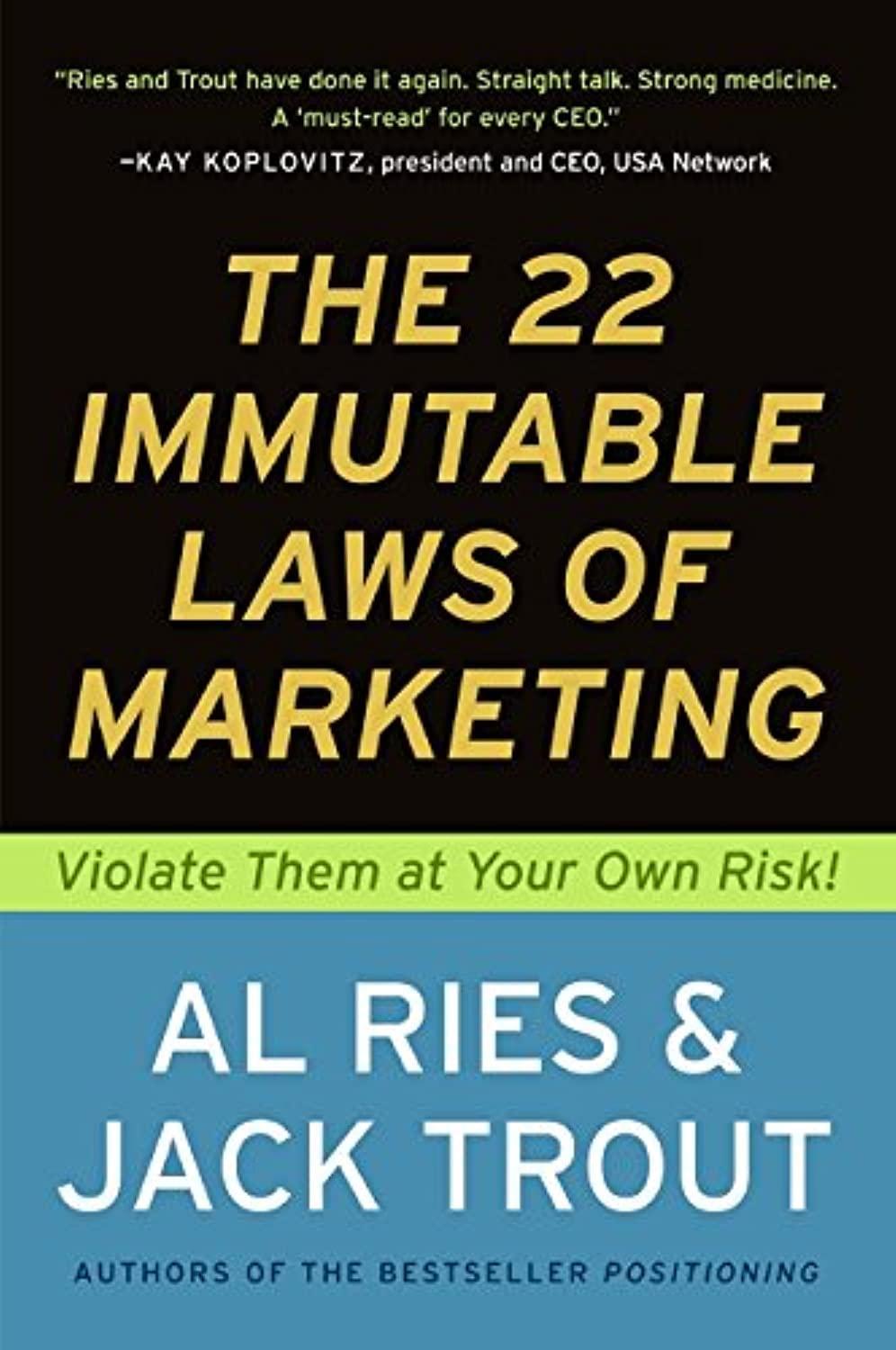 the 22 immutable laws of marketing  violate them at your own risk 1st edition al ries , jack trout