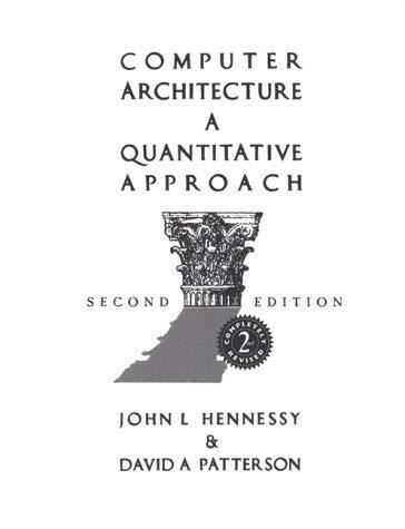 computer architecture  a quantitative approach 2nd edition john l. hennessy, david a. patterson 1558603727,