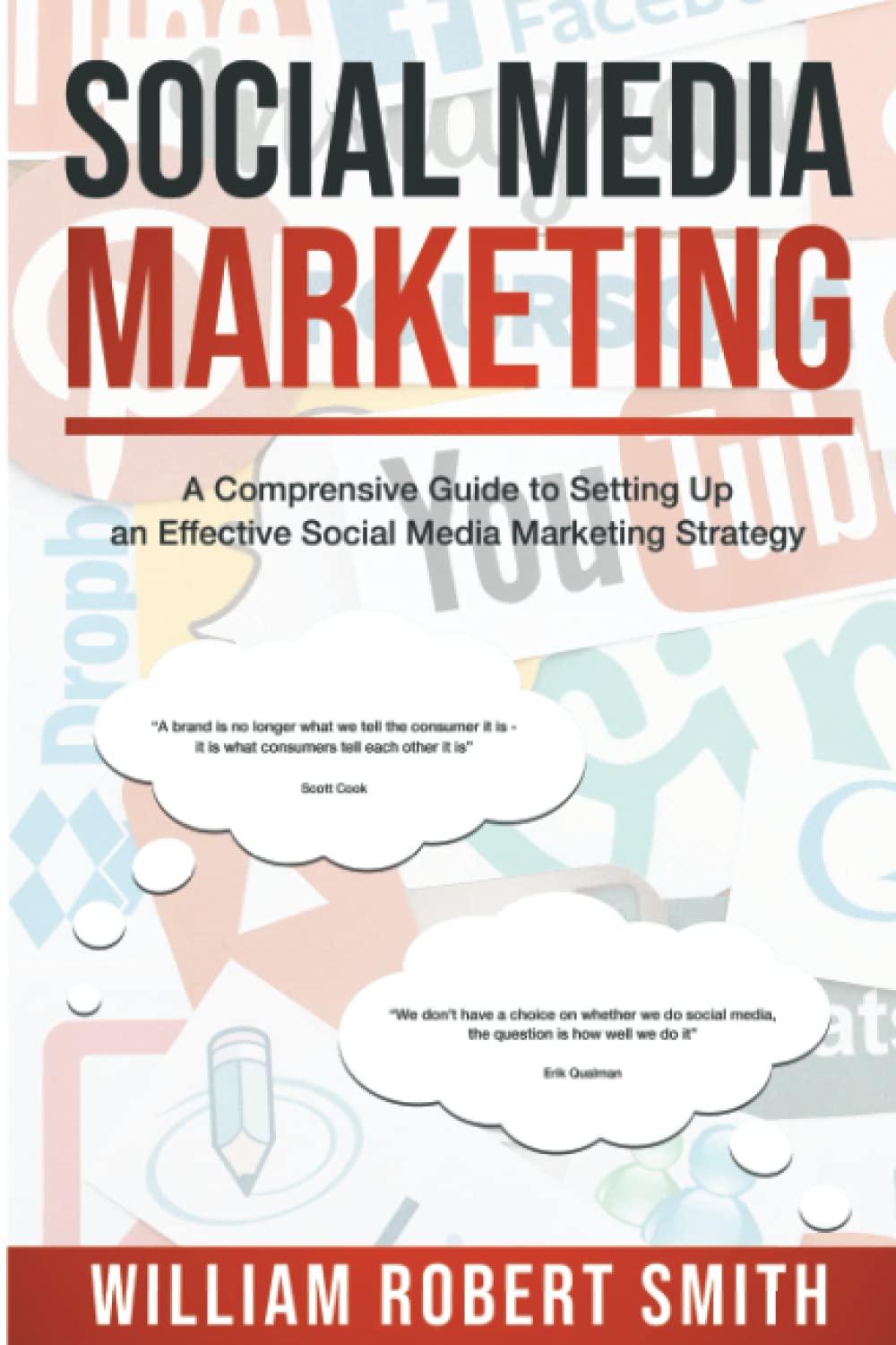 Social Media Marketing A Comprehensive Guide To Setting Up An Effective Social Media Marketing Strategy