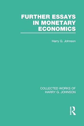 further essays in monetary economics 1st edition harry johnson 1032029617, 978-1032029610