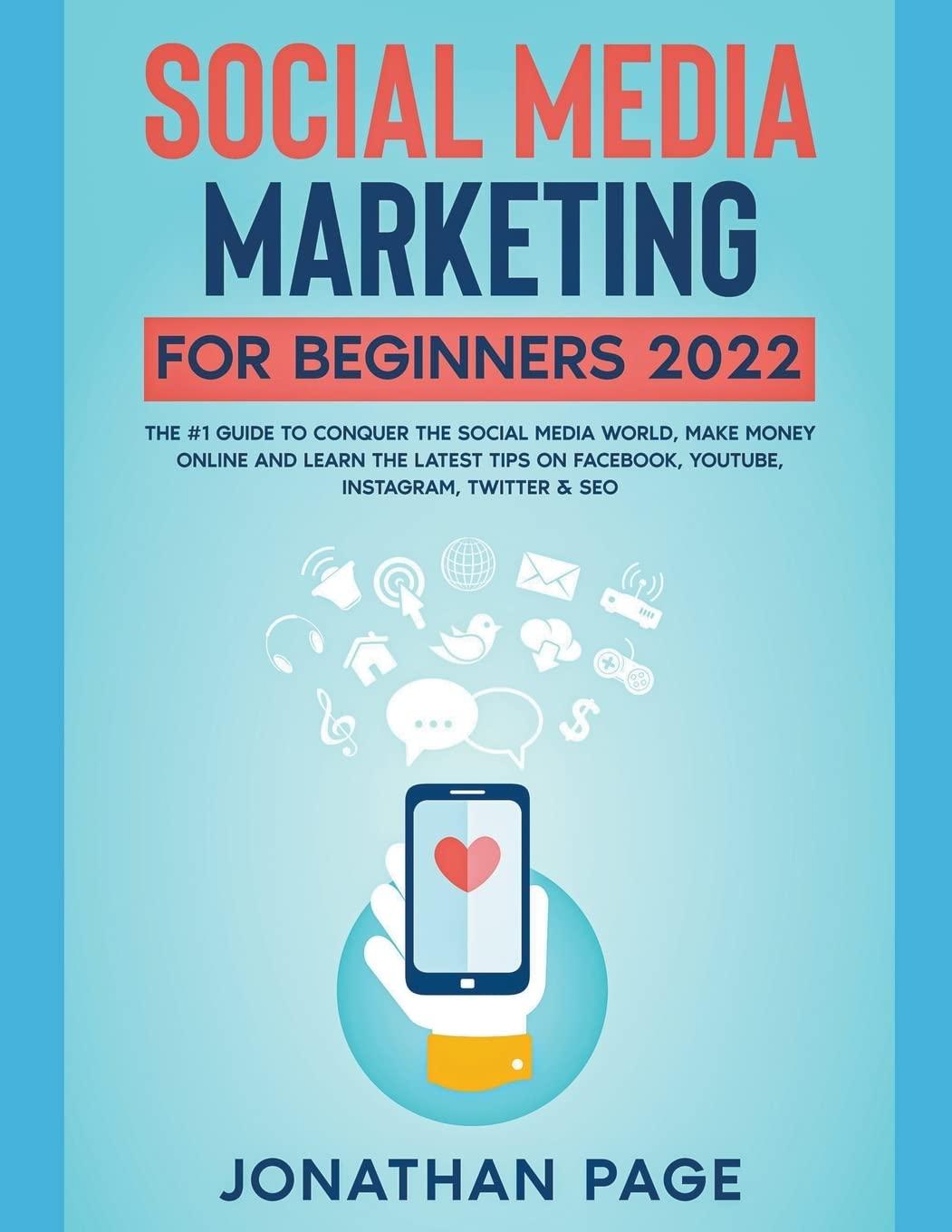 social media marketing for beginners 2023 the  #1 guide to conquer the social media world  make money online
