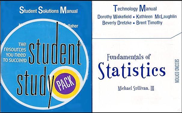 student study pack fundamentals of statistics 2nd edition michael sullivan iii 0132050560, 978-0132050562