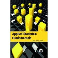 applied statistics fundamentals 1st edition byron adams 1682500381, 978-1682500385