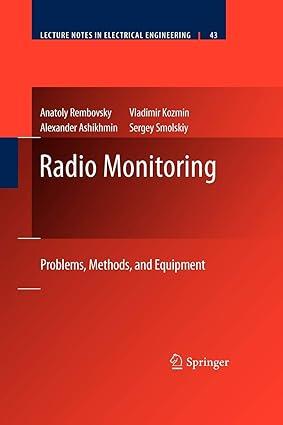 radio monitoring problems methods and equipment lecture notes in electrical engineering 43 1st edition
