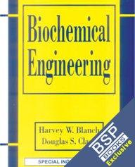 biochemical engineering 1st edition et al blanch harvey w b00fpjj6he, 979-0824700996