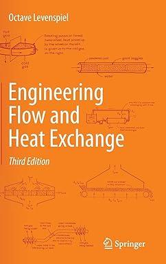 engineering flow and heat exchange 3rd edition octave levenspiel 1489974539, 978-1489974532