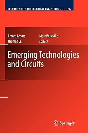 emerging technologies and circuits 1st edition amara amara, thomas ea, marc belleville 9400733534,