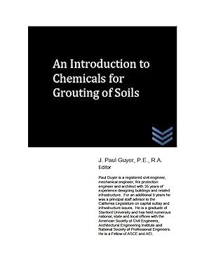 an introduction to chemicals for grouting of soils 1st edition j. paul guyer 1517599814, 978-1517599812