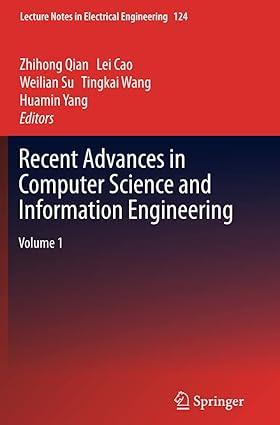 recent advances in computer science and information engineering volume 1 1st edition zhihong qian, lei cao,