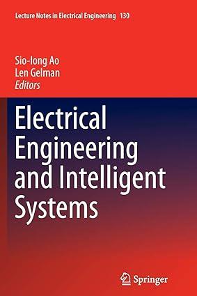 electrical engineering and intelligent systems 1st edition sio-iong ao, len gelman 1489995269, 978-1489995261