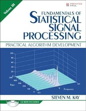 fundamentals of statistical signal processing volume 3 1st edition steven kay 013487840x, 978-0134878409