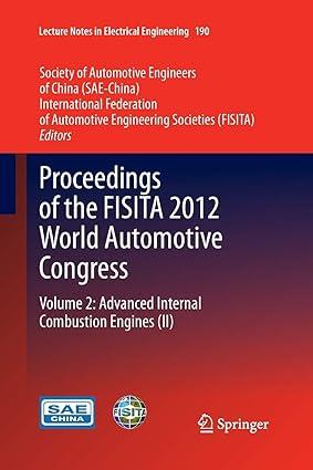 proceedings of the fisita 2012 world automotive congress advanced internal combustion engines ii volume 2 1st