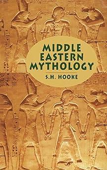 middle eastern mythology  s. h. hooke 0486435512, 978-0486435510