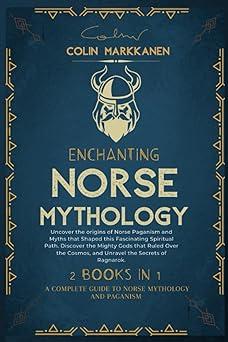 enchanting norse mythology uncover the origins and myths that shaped this fascinating spiritual path discover