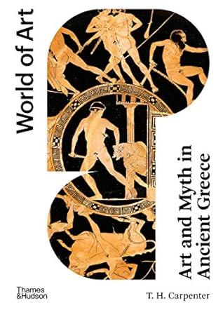 art and myth in ancient greece world of art  thomas h. carpenter 0500204543, 978-0500204542
