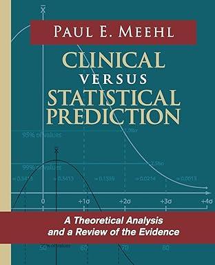 clinical versus statistical prediction a theoretical analysis and a review of the evidence 1st edition dr
