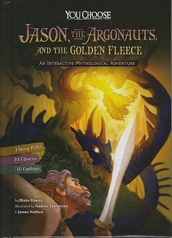 jason the argonauts and the golden fleece an interactive mythological adventure  nadia higgins, nadine rita