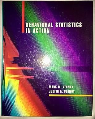 behavioral statistics in action 1st edition mark vernoy, judith a. vernoy 0534160867, 978-0534160869