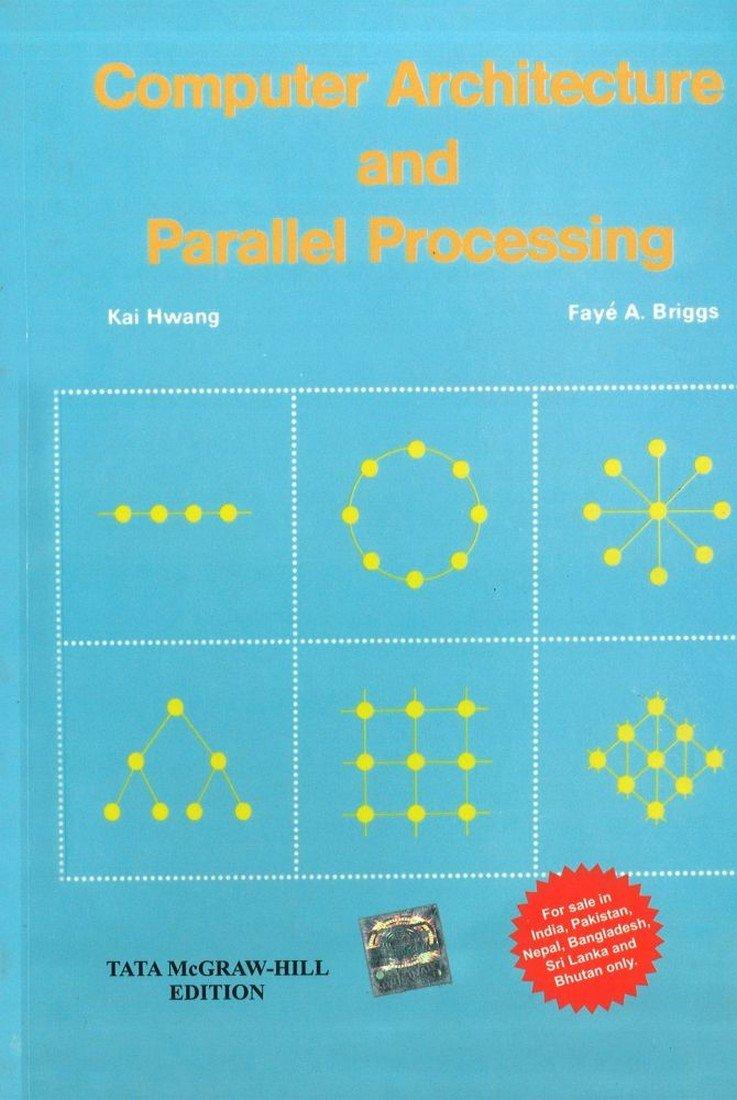 Computer Architecture And Parallel Processing