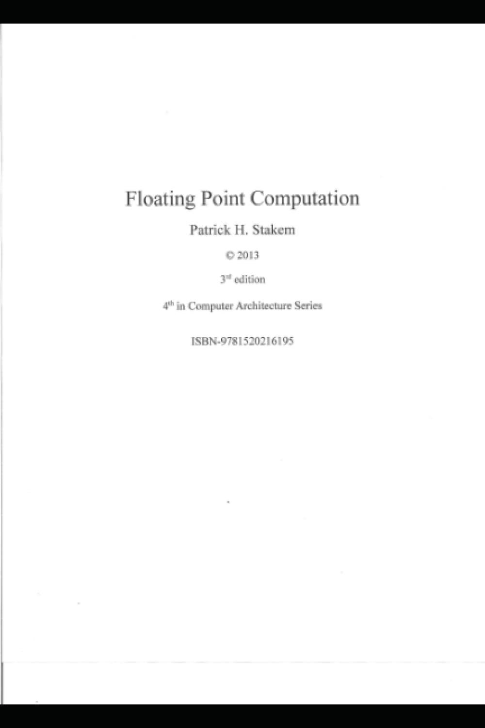 floating point computation 1st edition patrick stakem 152021619x, 978-1520216195