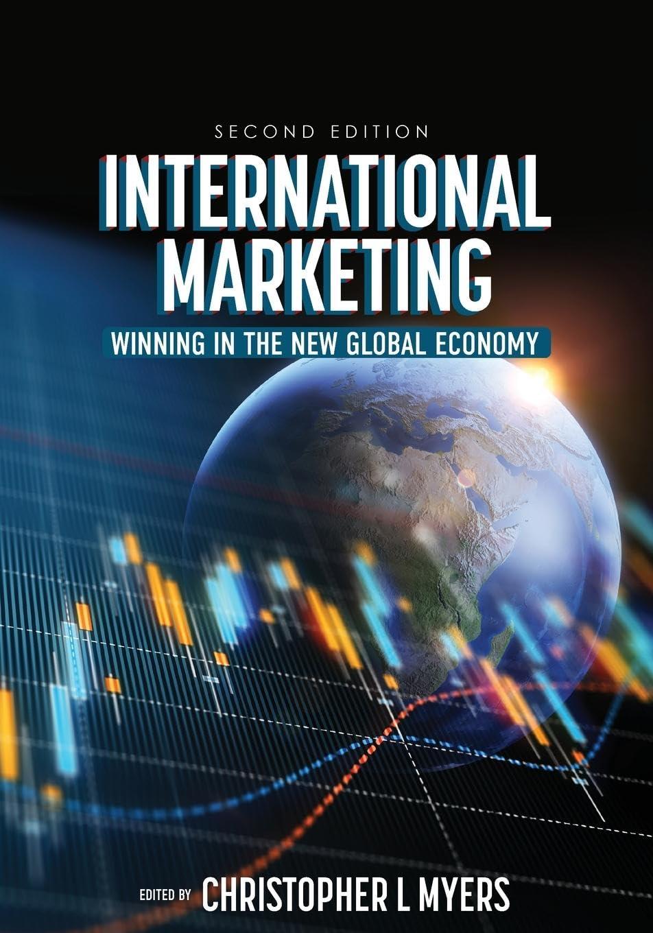 international marketing  winning in the new global economy 1st edition christopher l myers b0cct1d1w5,