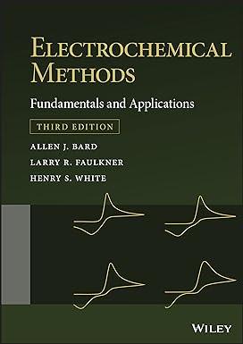 electrochemical methods fundamentals and applications 3rd edition allen j. bard, larry r. faulkner, henry s.