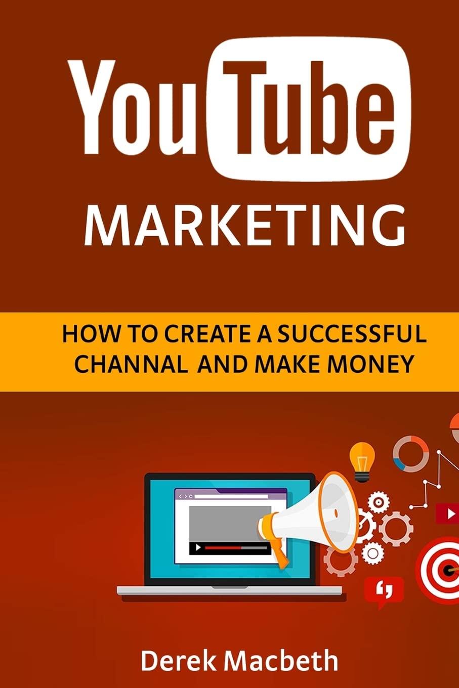 youtube marketing how to create a successful channel and make money 1st edition sergey puchkov 1523893362,