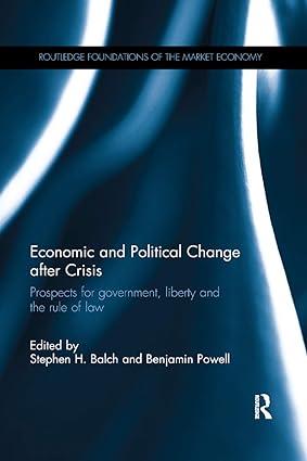 economic and political change after crisis prospects for government liberty and the rule of law 1st edition