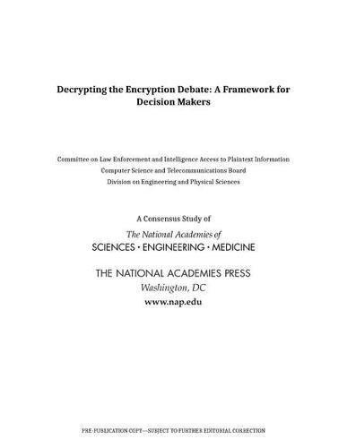 decrypting the encryption debate  a framework for decision makers 1st edition and medicine national academies