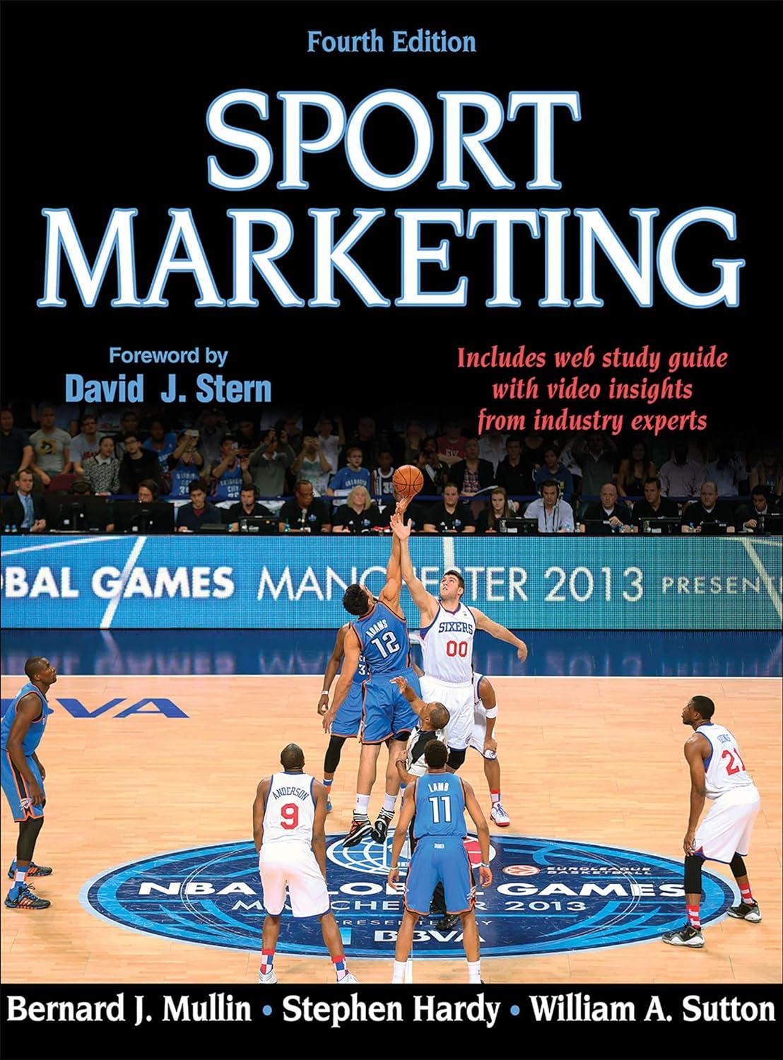 sport marketing 4th edition bernard j. mullin , stephen hardy , william a. sutton , david j. stern