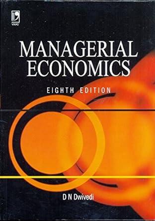 managerial economics 8th edition d n dwivedi 932598668x, 978-9325986688