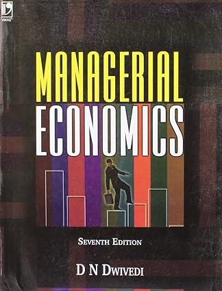 managerial economics 7th edition d n dwivedi 8125923470, 978-8125923473