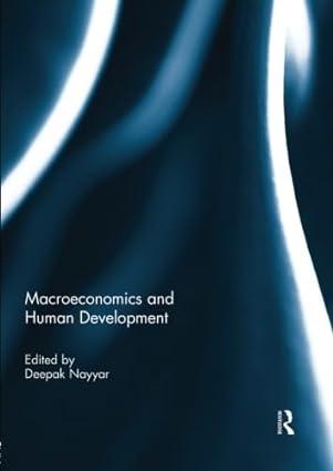 macroeconomics and human development 1st edition deepak nayyar 1138943959, 978-1138943957