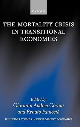 the mortality crisis in transitional economies 1st edition giovanni andrea cornia , renato paniccià