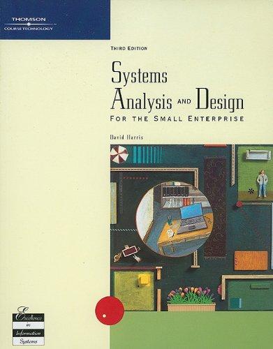 systems analysis and design for the small enterprise 3rd edition david harris 0030349036, 978-0030349034