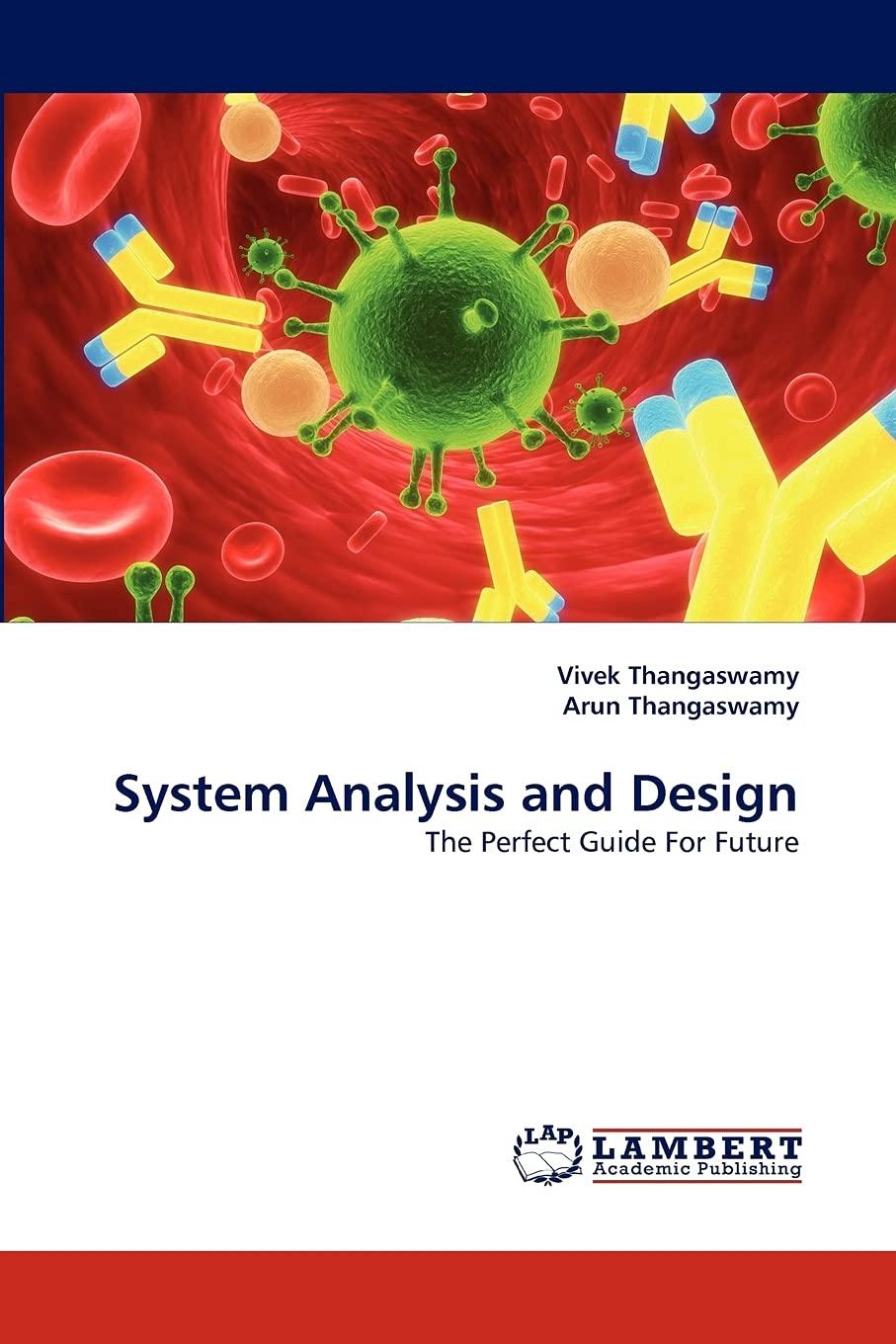 System Analysis And Design  The Perfect Guide For Future