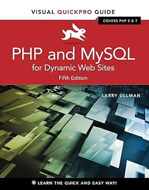 php and mysql for dynamic web sites 5th edition larry ullman 0134301846, 978-0134301846
