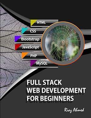 full stack web development for beginners 1st edition riaz ahmed b092p76l9y, 979-8738951268
