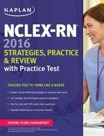 nclex-rn 2016 strategies practice and review with practice test 2016 edition kaplan nursing staff, barbara j.
