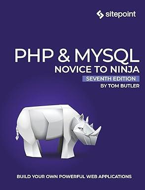 php and mysql novice to ninja 7th edition tom butler 1925836460, 978-1925836462