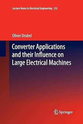 converter applications and their influence on large electrical machines 1st edition oliver drubel 364244864x,