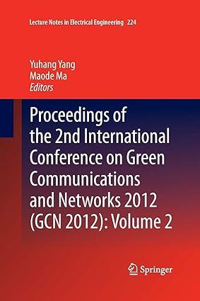 proceedings of the 2nd international conference on green communications and networks 2012 volume 2 1st