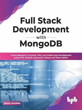 full stack development with mongodb covers backend frontend apis and mobile app development using php nodejs