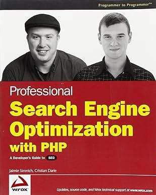 professional search engine optimization with php a developers guide to seo 1st edition jaimie sirovich,