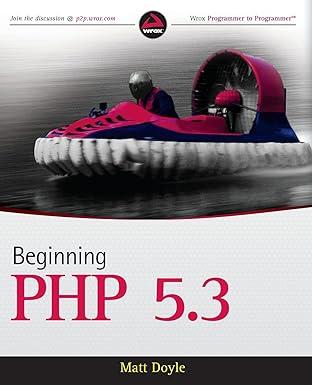 beginning php 5.3 1st edition matt doyle 0470413964, 978-0470413968