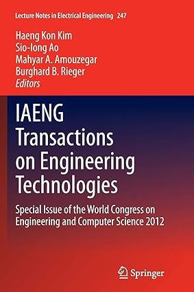 iaeng transactions on engineering technologies special issue of the world congress on engineering and